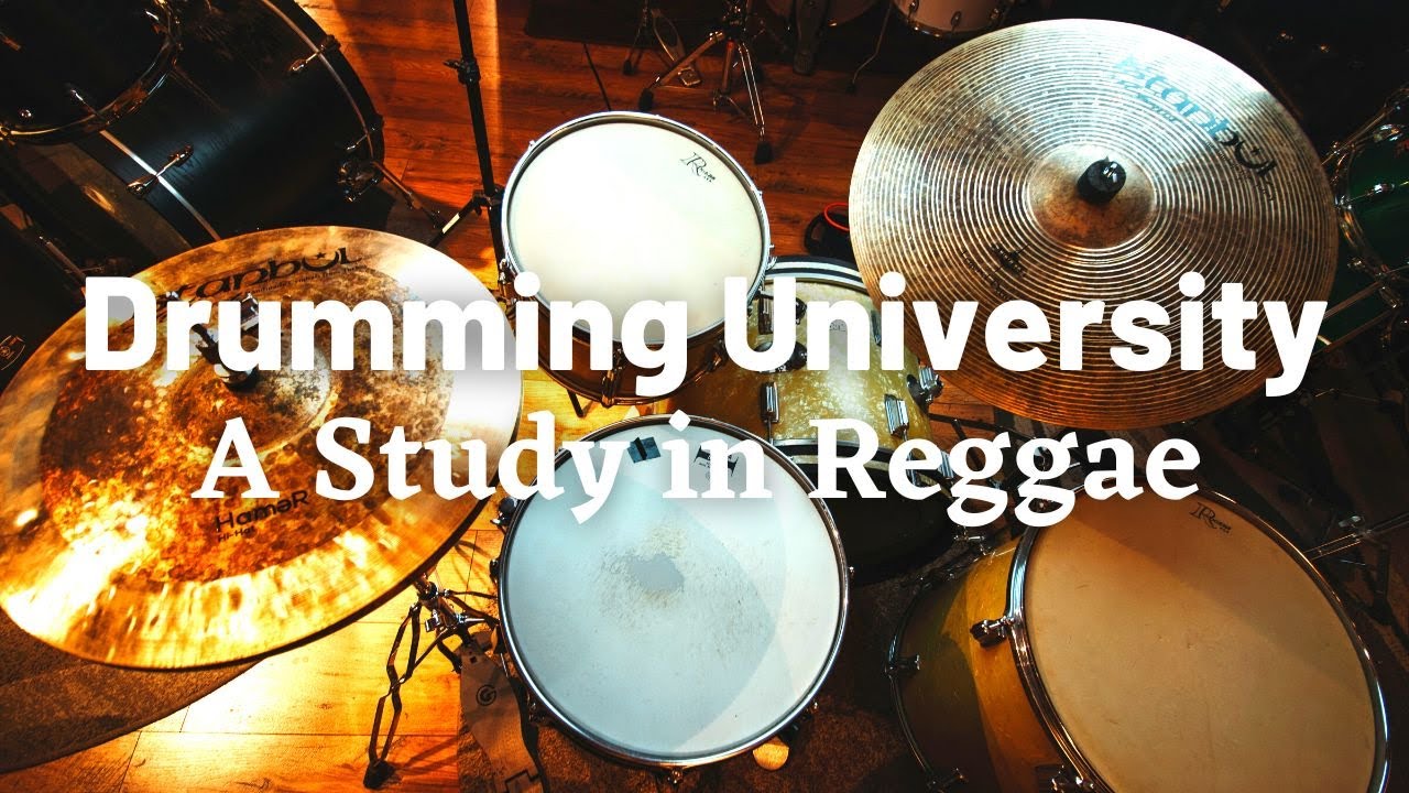 Drumming University: A Study in Reggae