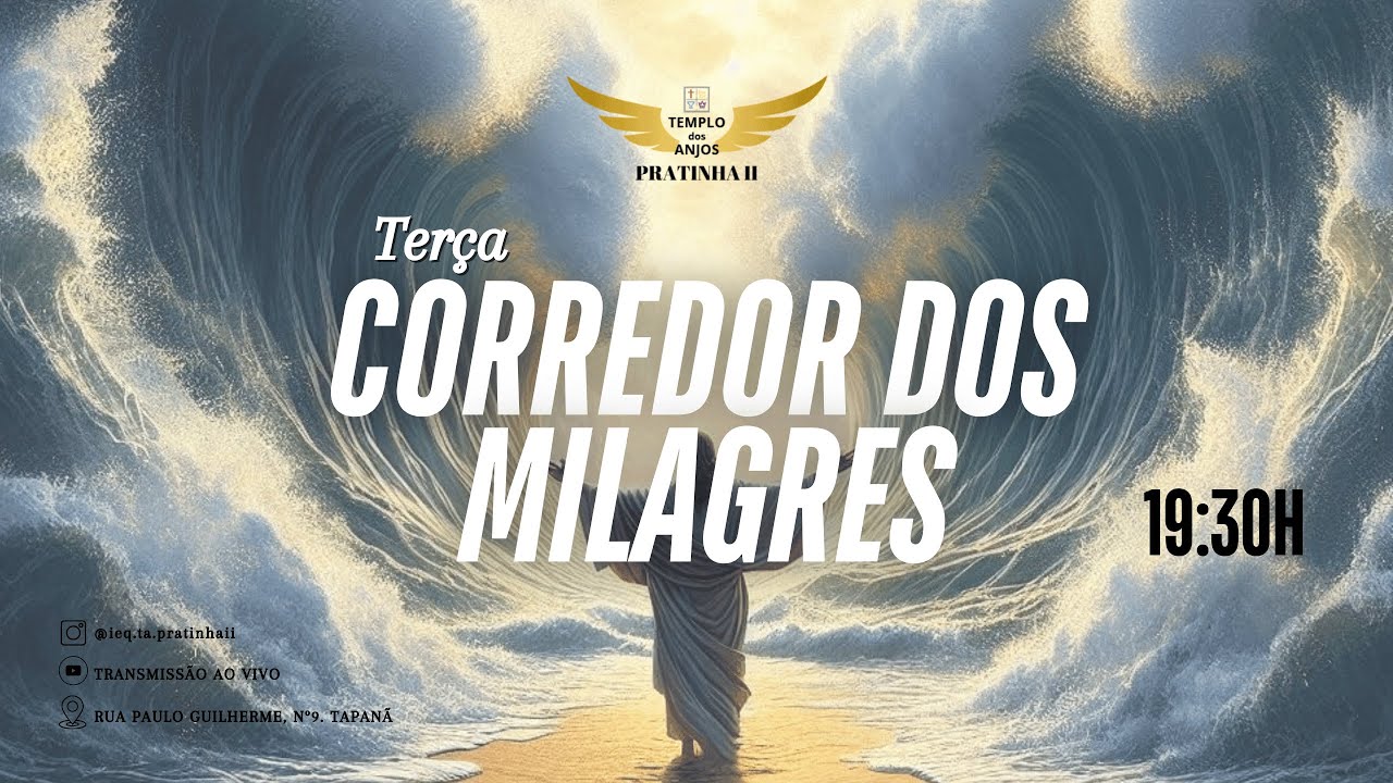 TERÇA CORREDOR DOS MILAGRES | 19:30h | 13/01/26