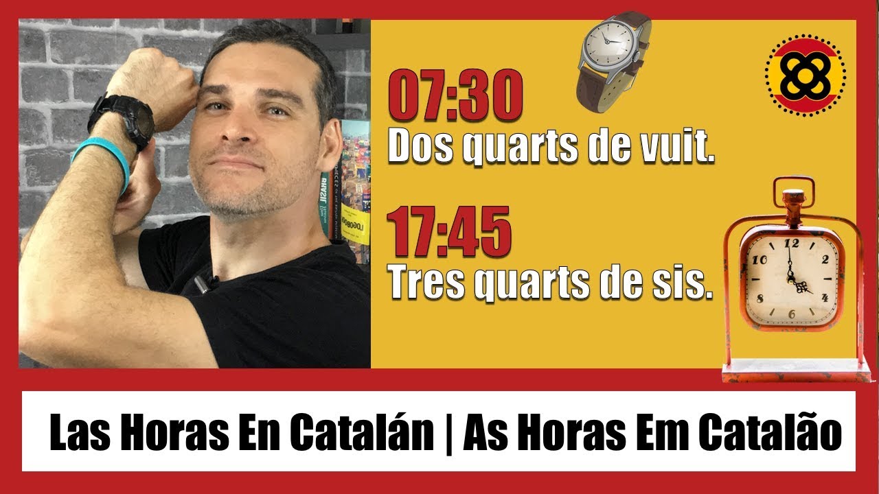 ✅ As HORAS Em CATALÃO | Las HORAS En CATALÁN