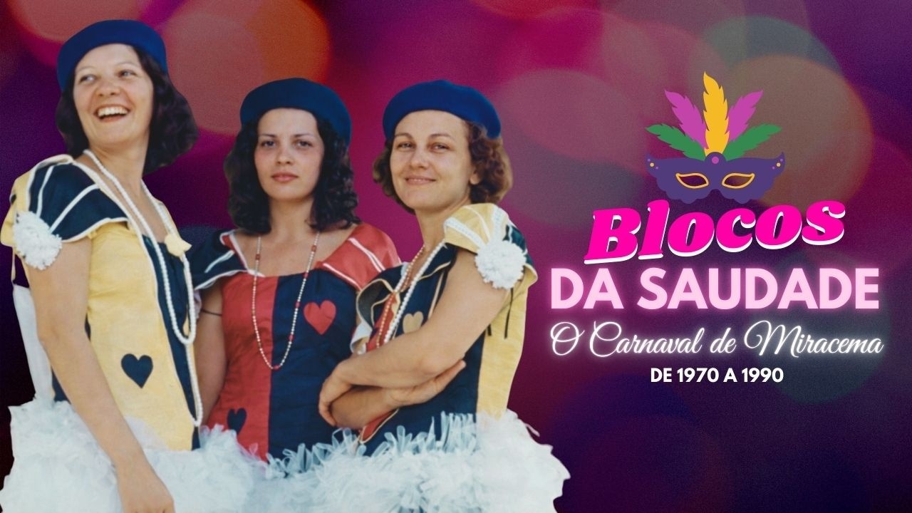 BLOCOS DA SAUDADE (O Carnaval de Miracema - Décadas 1970 a 1990)