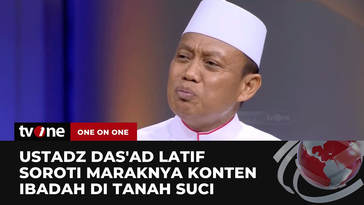 Ustadz Das'ad Latif Sindir Keras Jemaah Haji yang Sering Selfie di Tanah Suci | One On One tvOne