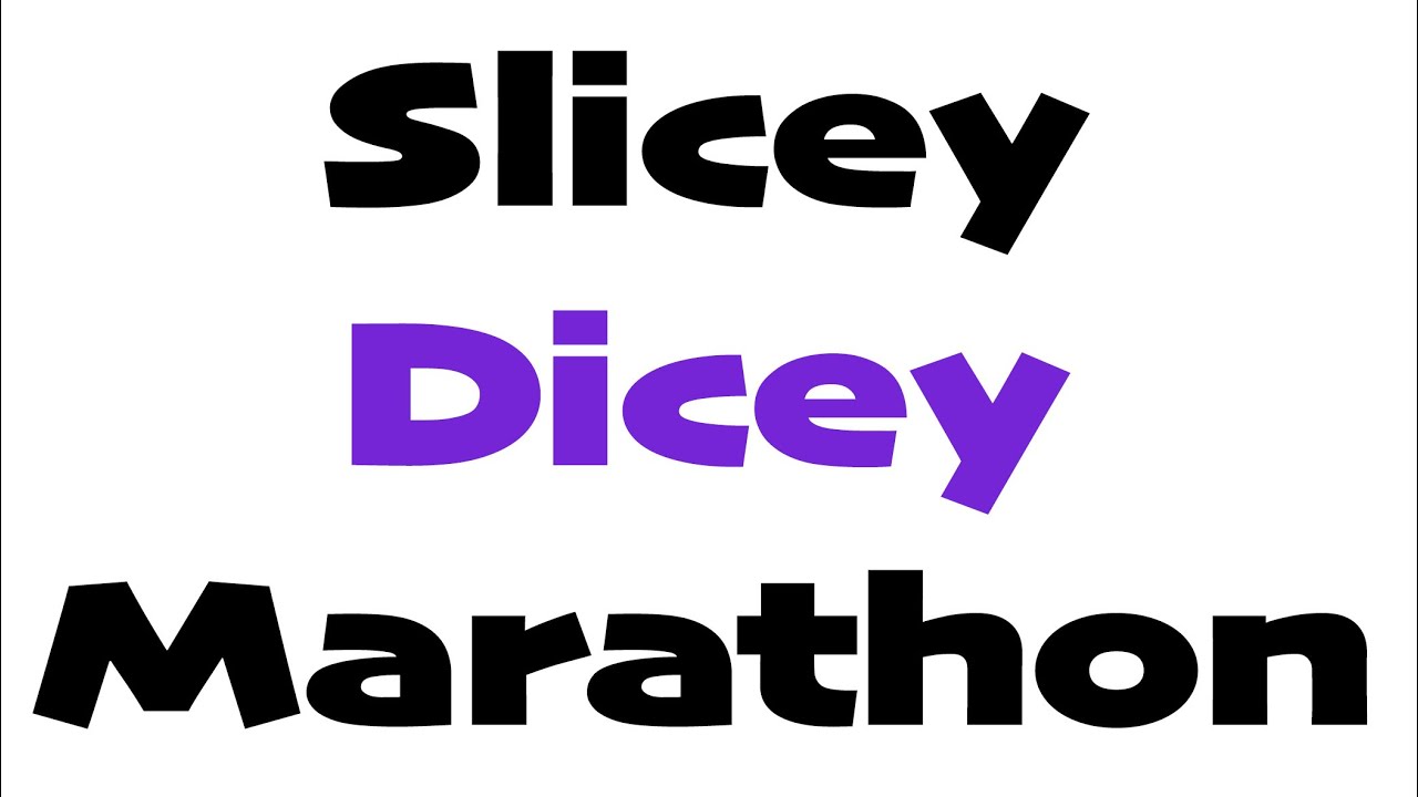 Slicey Dicey Marathon 2020 - With Kittens!!!