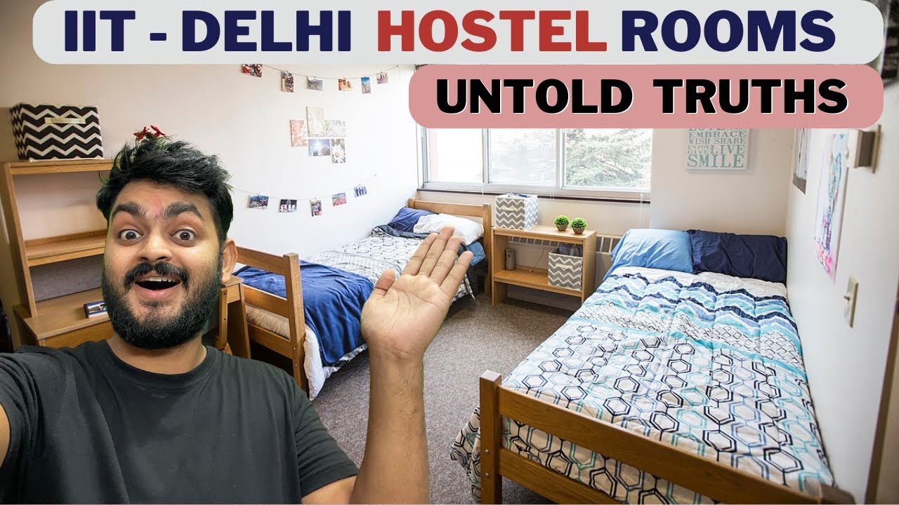 IIT Delhi Hostel room tour | अंदर की बात | ragging ? mess, charges, timing, environment etc