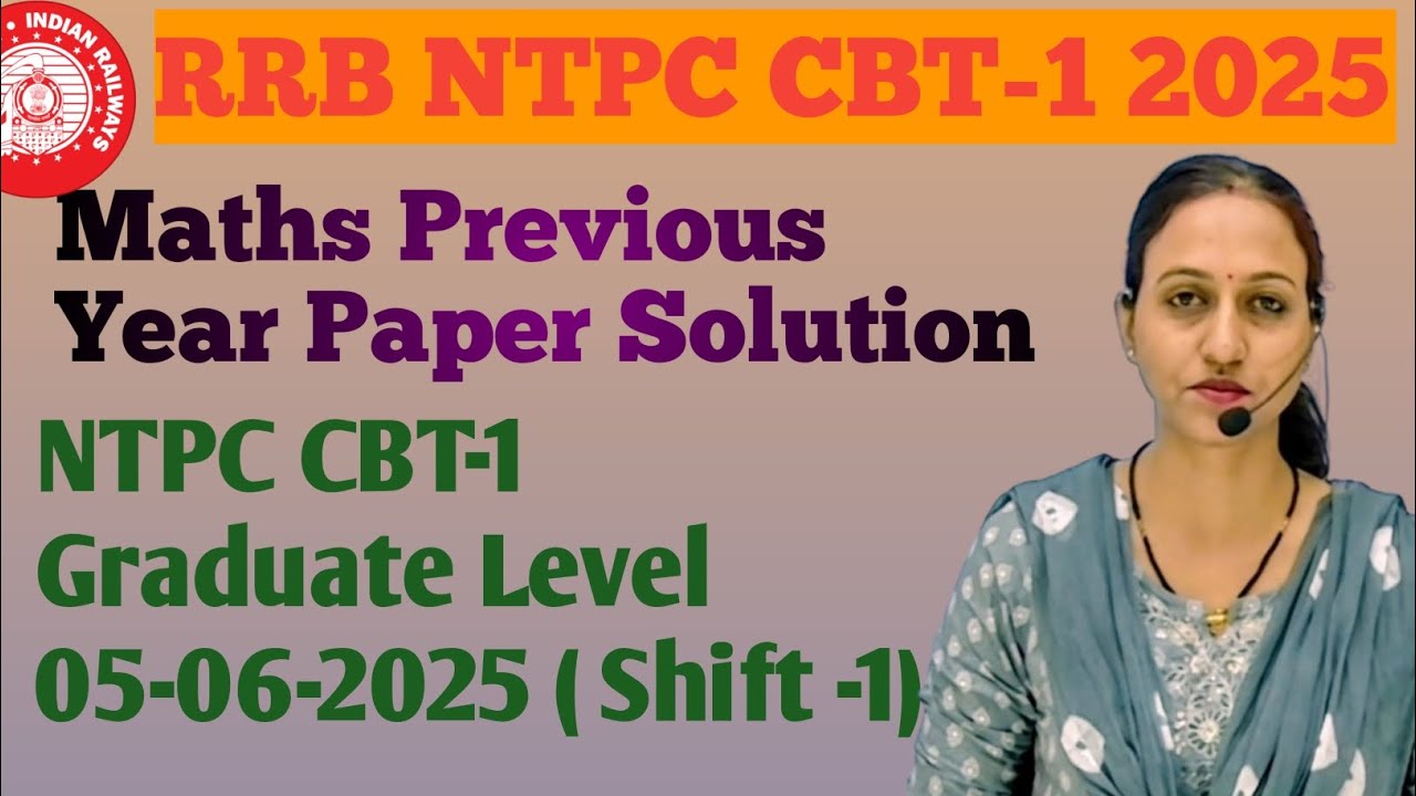 RRB NTPC CBT-1 GRADUATE Level | 05-06-2025 | Paper Solution | For all competitive exams |