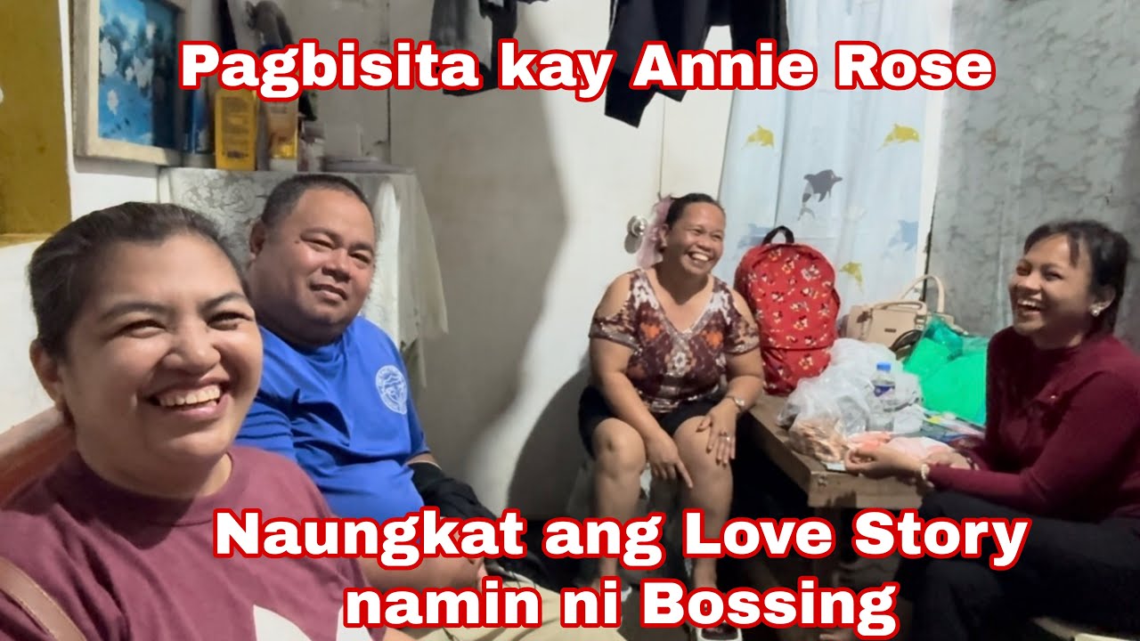 Pagbisita kay Annie Rose + Naungkat ang love story namin ni Bossing