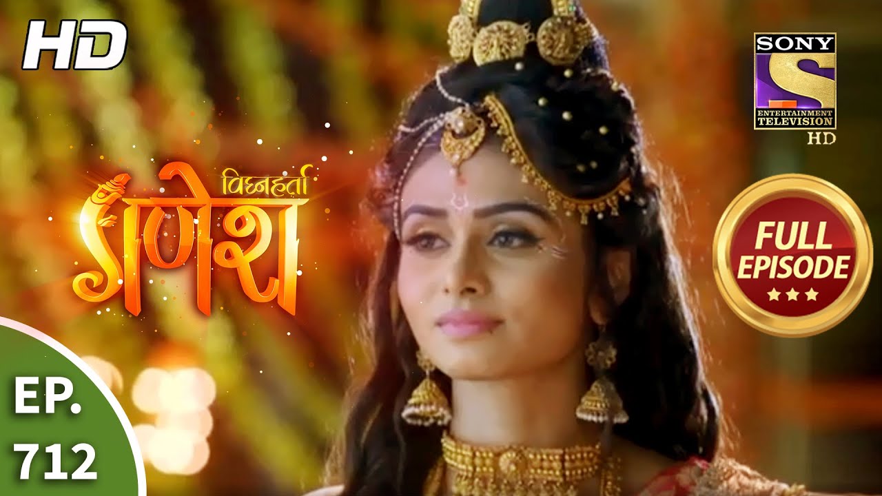 Vighnaharta Ganesh - Ep 712 - Full Episode - 31st August, 2020