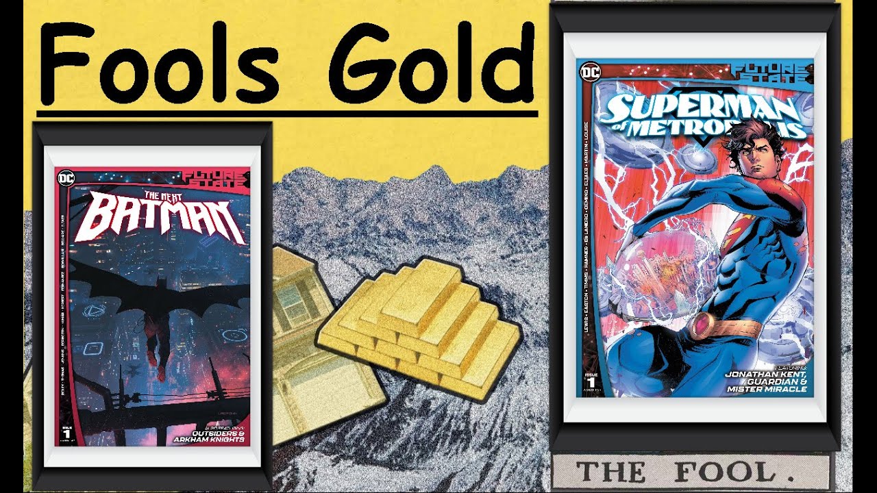 Fools Gold: Future State Superman Of Metropolis & The Next Batman #1