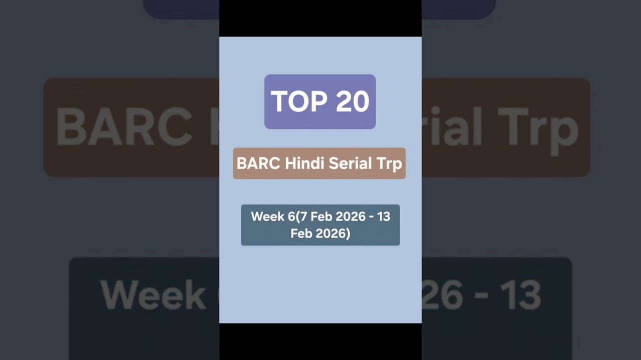 BARC Trp Rating of Hindi Serials Week 6 ( 7 Feb 2026 - 13 Feb 2026)#trp #trpratings #hindiserial