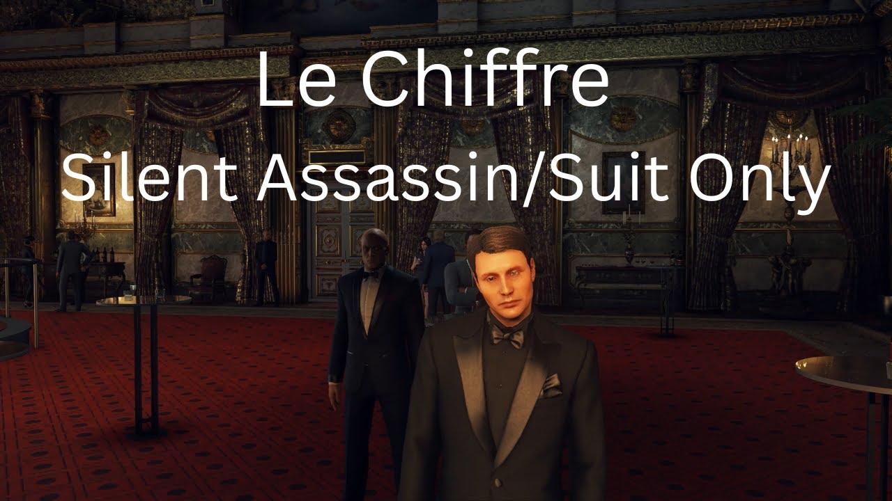 Hitman The Banker Le Chiffre (Mads Mikkelsen) Elusive Target Speedrun Easy SA/SO