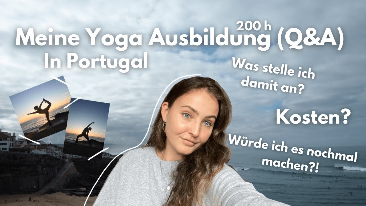 Meine 200h Yoga Ausbildung in Portugal - Kosten & Q&A | Janne Greta
