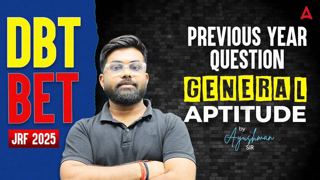 DBT BET JRF 2025 | General Aptitude PYQ Part-1 🔥 | Must-Solve Questions | By Ayushman Sir
