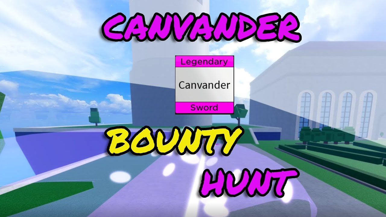 This Sword is the Best for Max Bounty Players『Canvander』Bounty Hunting | Blox Fruits | 30M