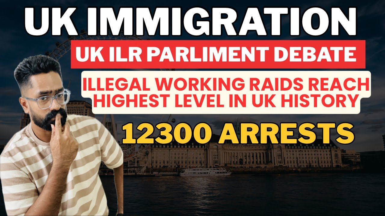 UK Immigration Update! UK ILR Parliament Debate | 12300 Illegal Working Arrests | UK Malayalam 