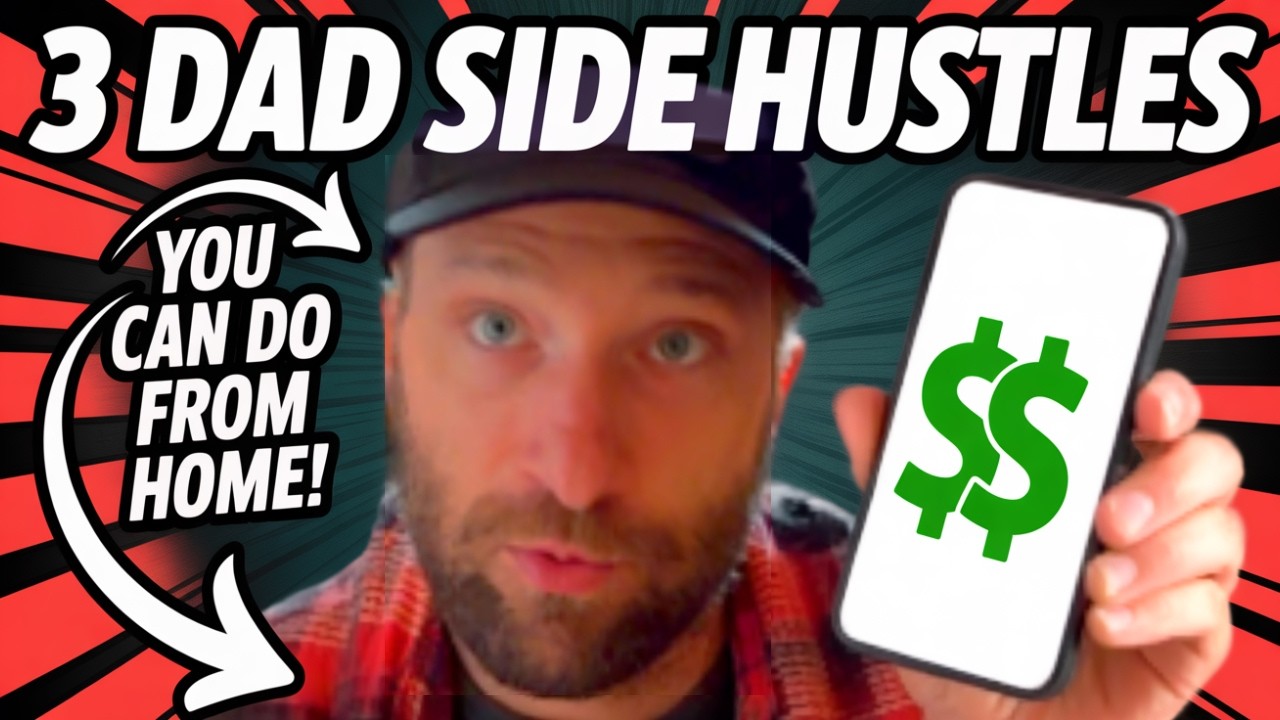 3 Easy Side Hustles for Dads at Home!