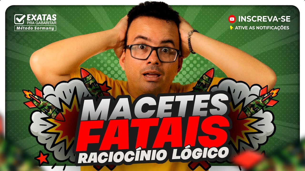MACETES FATAIS: RACIOCÍNIO LÓGICO PARA CONCURSOS 💣