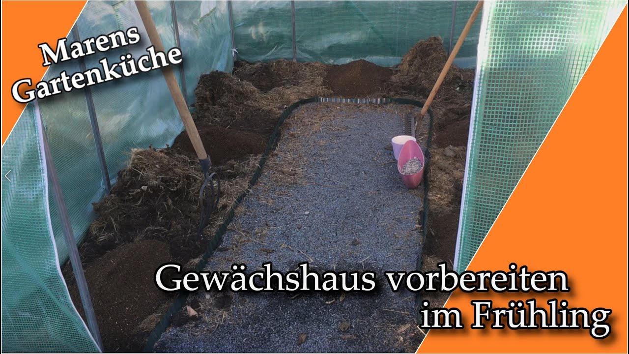 Gewächshaus vorbereiten im Frühling I Bodenfruchtbarkeit unterstützen I MarensSchwabengarten 2019