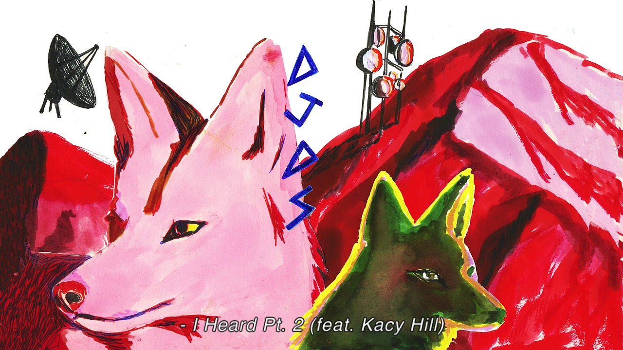 DJDS - I Heard Pt 2 feat. Kacy Hill (Official Audio)