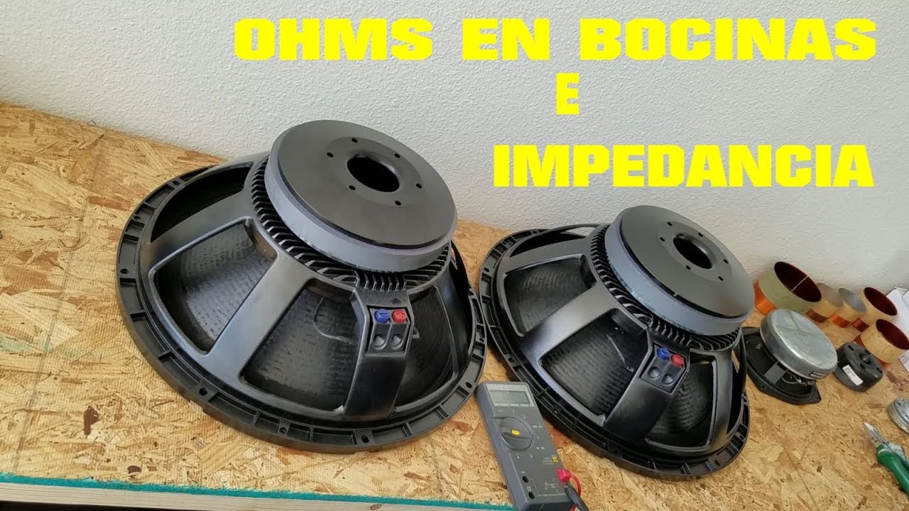 Que son los ohms en las bocinas