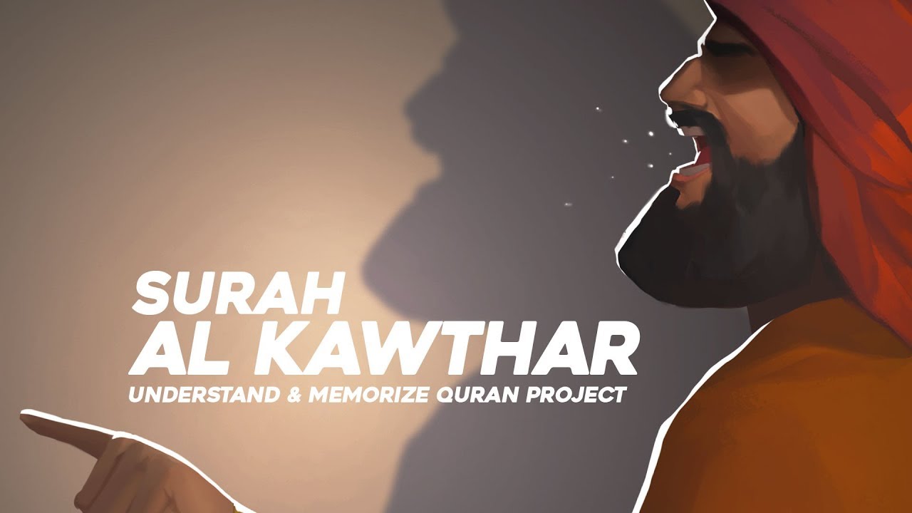 108. Surah Al-Kawthar | Ziyazd Patel | Understand & Memorize Quran Project | Juz 30