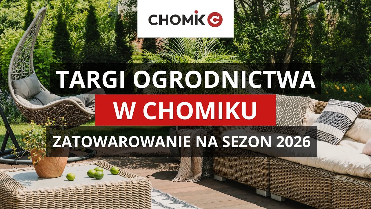 Targi Ogrodnictwa w Chomiku. Zatowarowanie na sezon 2026