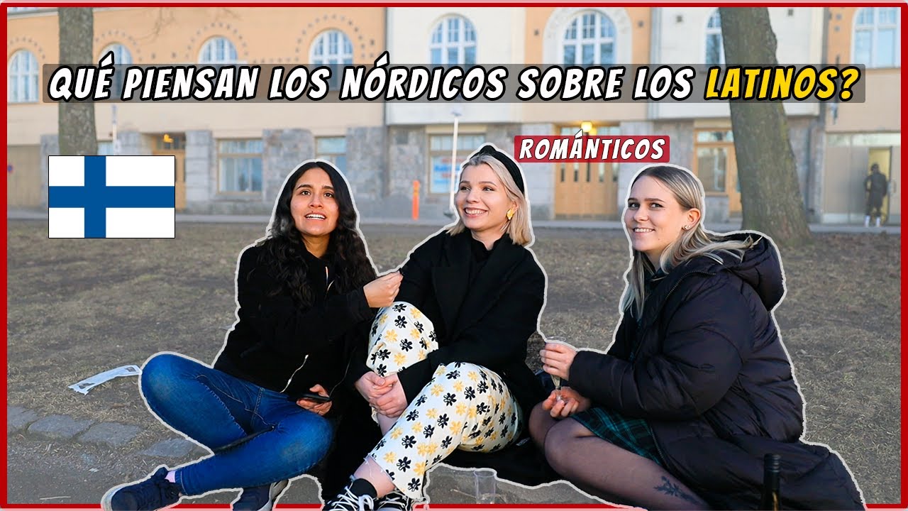 Qué piensan los finlandess sobre LOS LATINOS? 😲