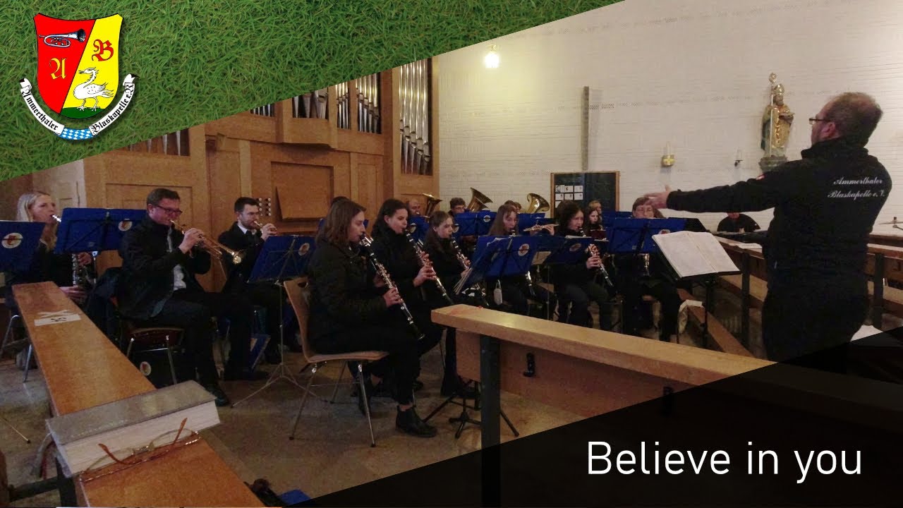 Believe in you | Ammerthaler Blaskapelle | Konzertkapelle