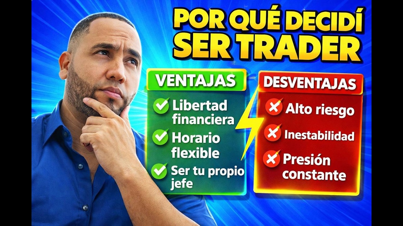 Por qué decidí ser trader