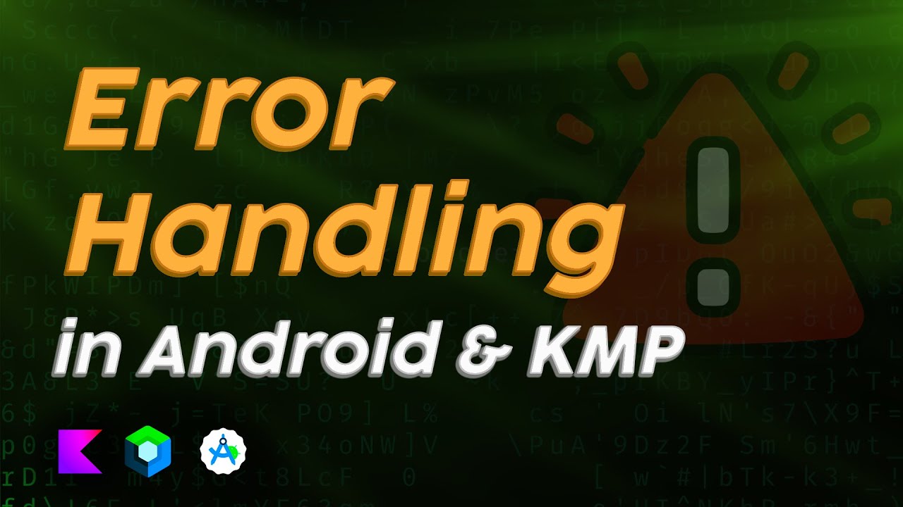 Proper Error Handling in Android & Kotlin Multiplatform