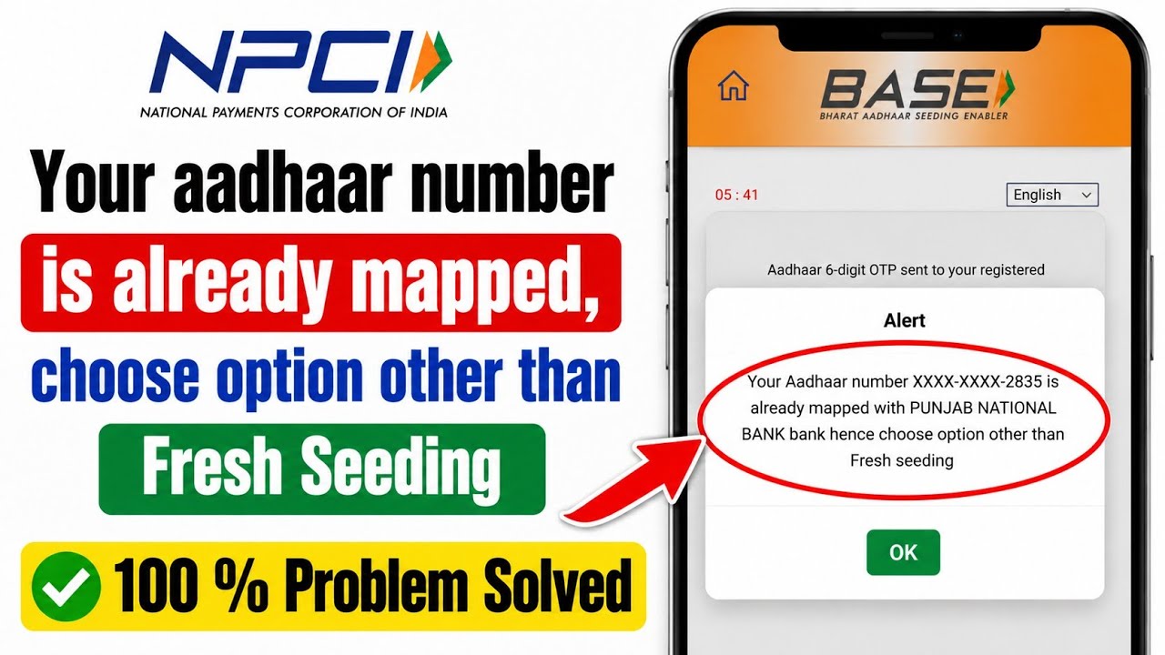 NPCI Your Aadhaar Number is Already Mapped hence Choose Option Other than Fresh Seeding Problem 2026