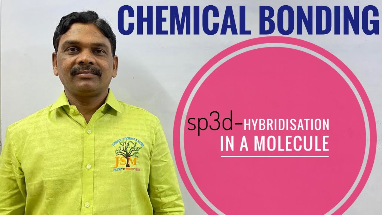 sp3d Hybridisation in a Molecule (Chemical Bonding)