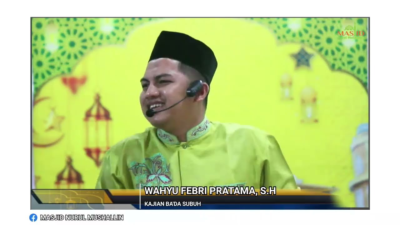 WAHYU FEBRI PRATAMA, S.H //KAJIAN SUBUH _ Hanya ketakwaan yang membedakanmu