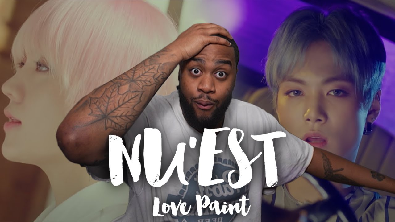 Discovering NU'EST! ('Love Paint' Reaction!)