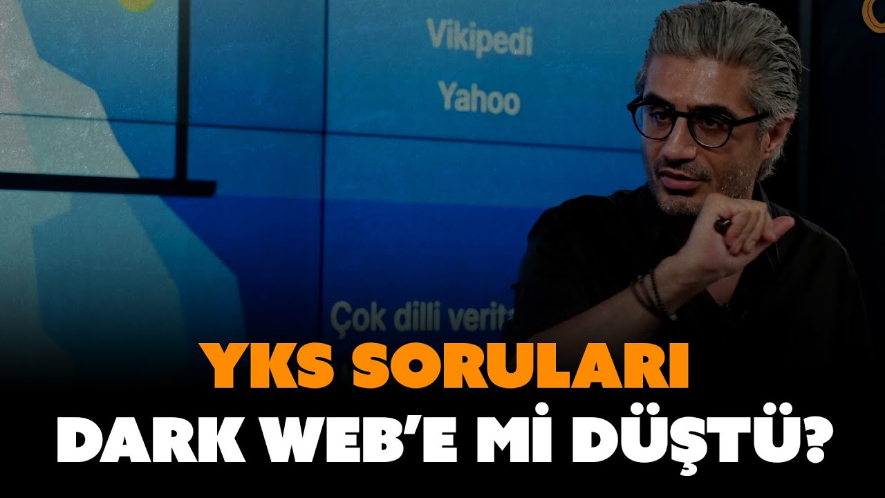 YKS soruları Dark Web'e mi düştü? | Barış Pehlivan anlatıyor...