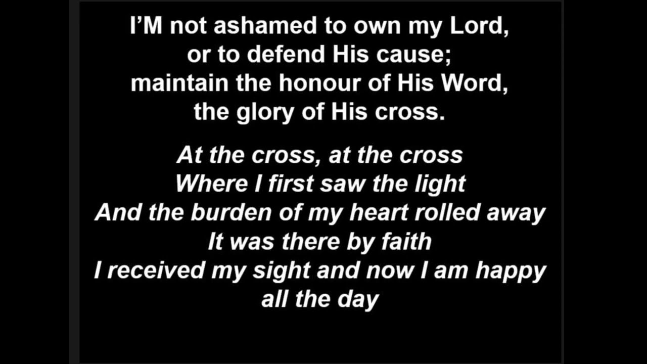 I'm not ashamed to own my Lord • Isaac Watts 1674-1748