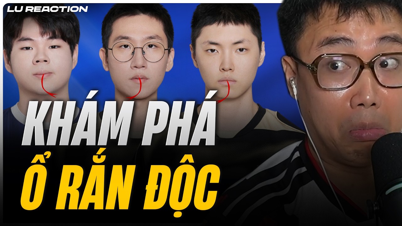 [Lu Reaction] Khám phá ổ rắn độc GEN và con thuồng luồng xanh Lazyfeel