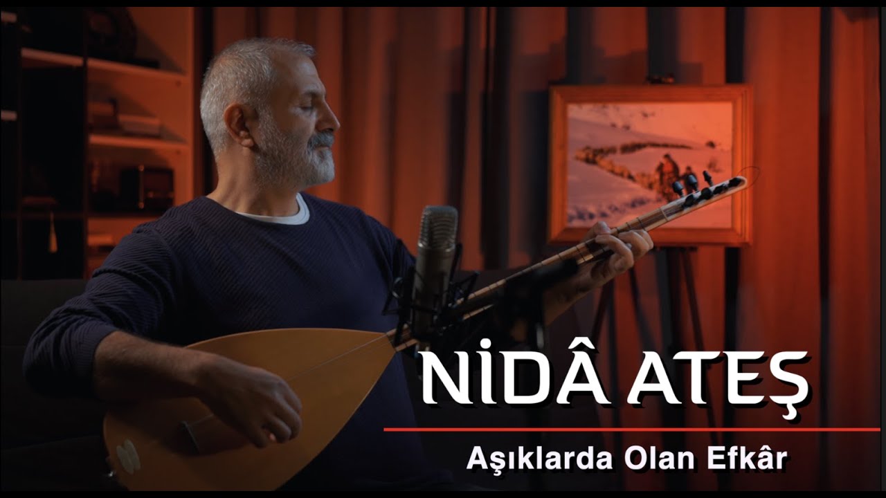 Nidâ Ateş / Âşıklarda Olan Efkâr #türkü