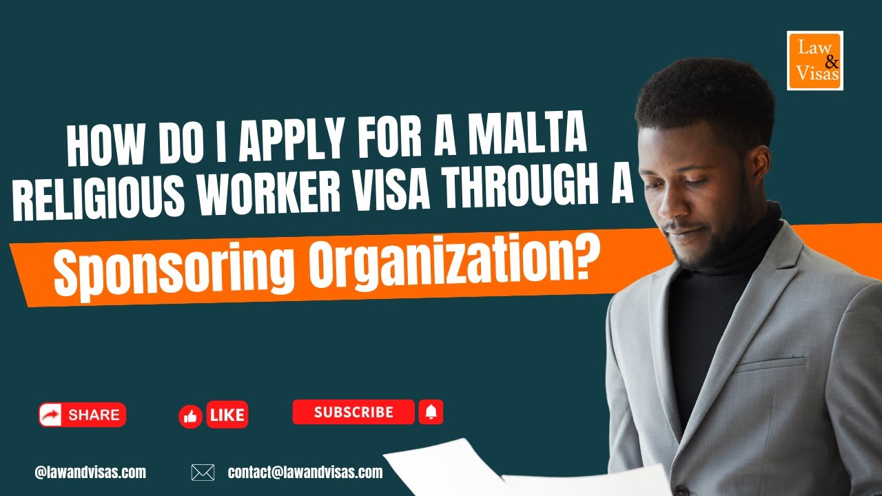 How Do You Apply for a Malta Religious Worker Visa Through a Sponsoring Organization?
