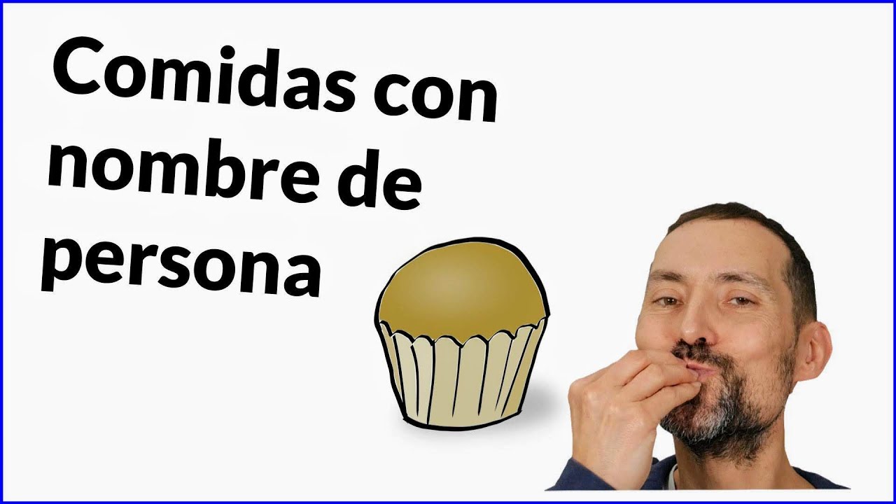 10 comidas con nombre de persona