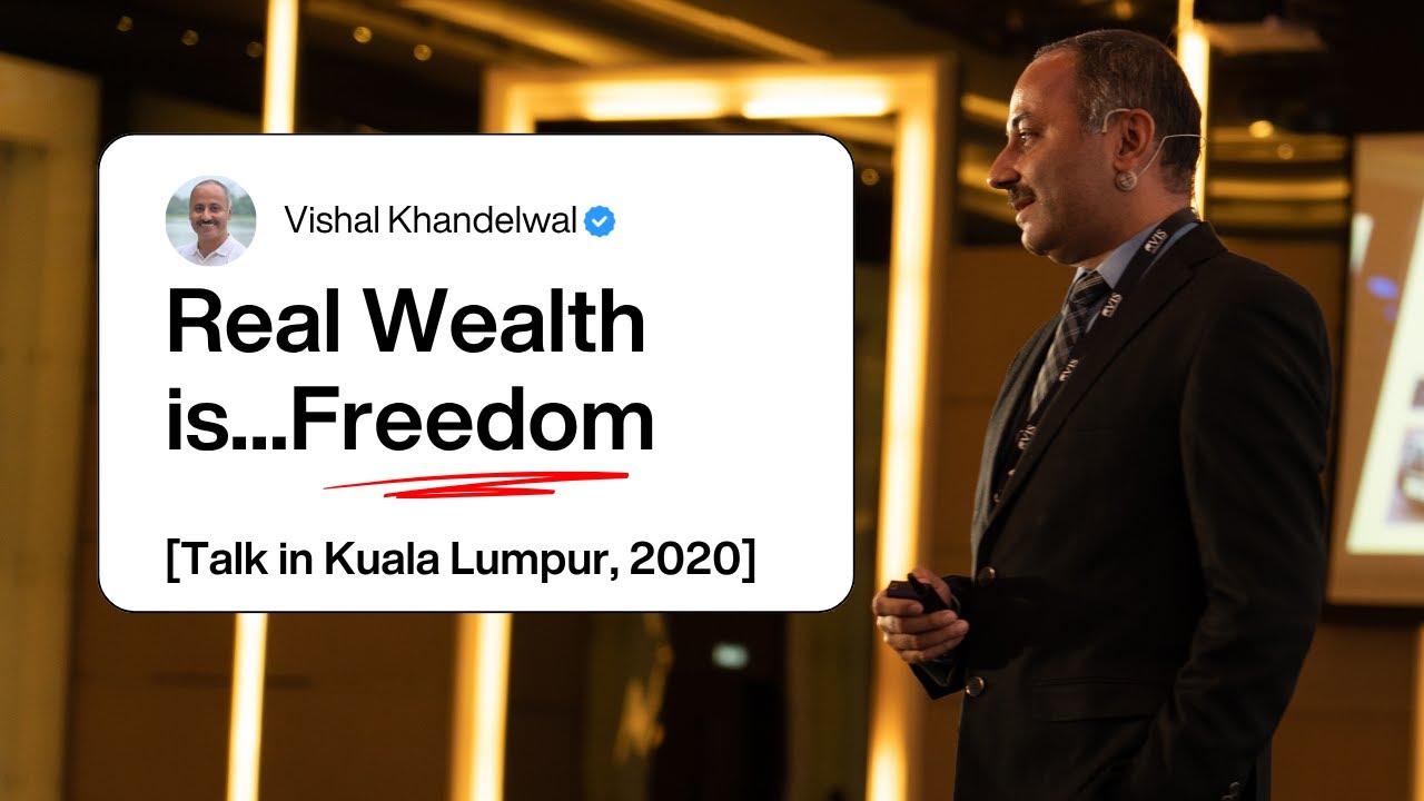 Real Wealth is Freedom: My Talk at Value Investing Summit 2020, Kuala Lumpur