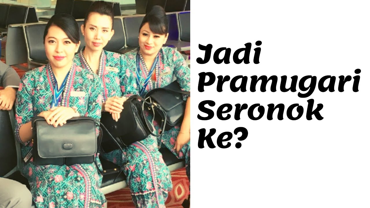 Jadi Pramugari, Seronok Sangat Ke?