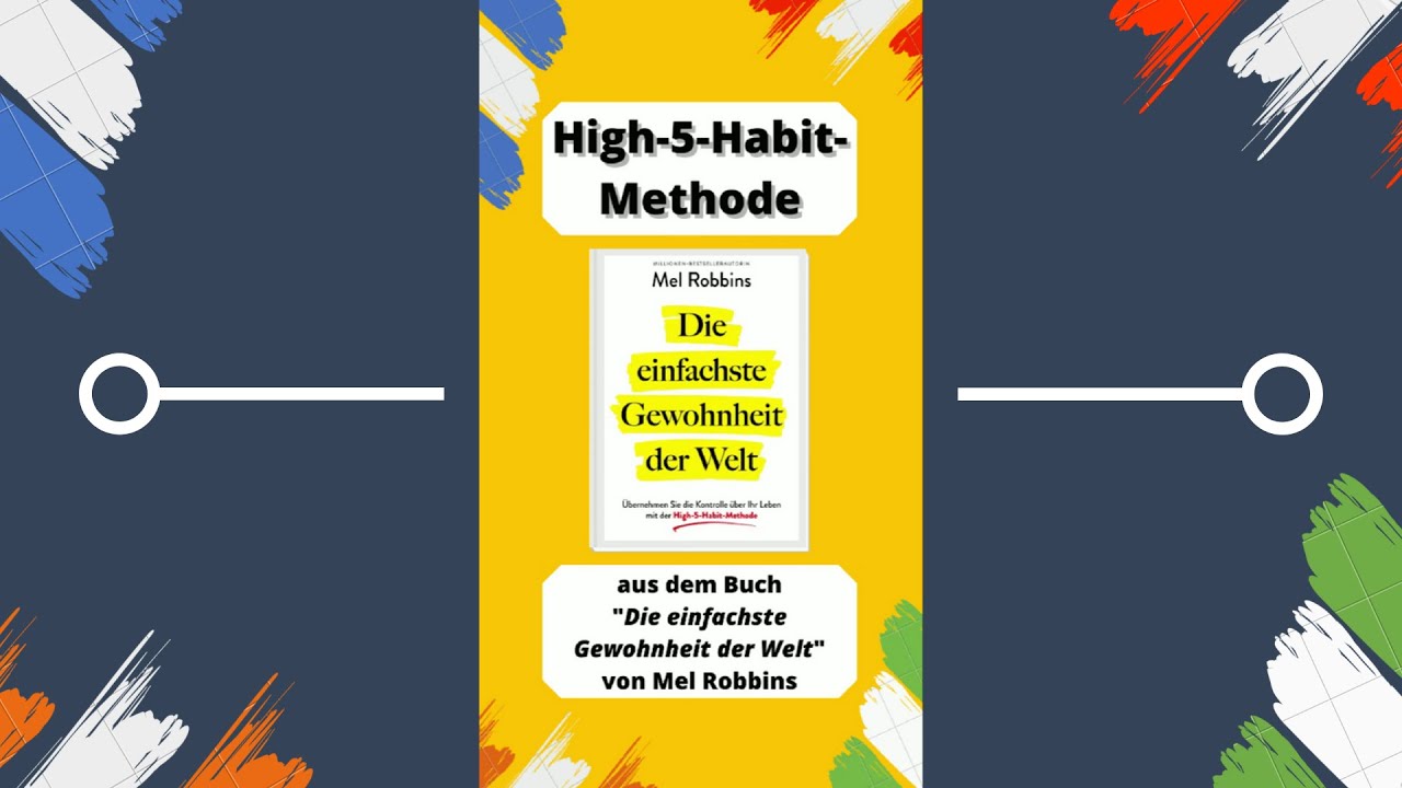 Die einfachste Gewohnheit der Welt - von Mel Robbins - High-5-Habit-Methode 