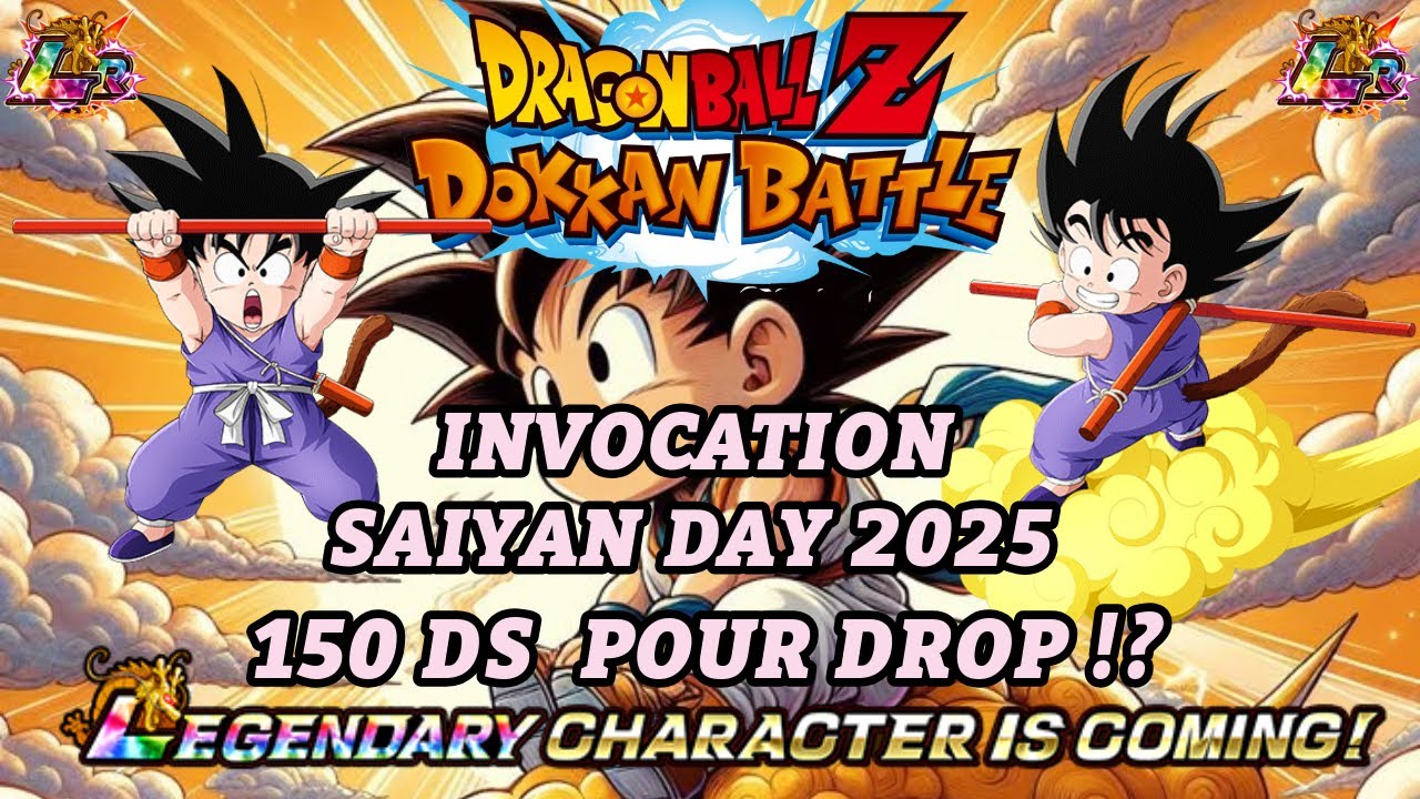 INVOCATION SAIYAN DAY KID GOKU DOKKAN FEST !! LA PASSION DB DE RETOUR /// DOKKAN BATTLE