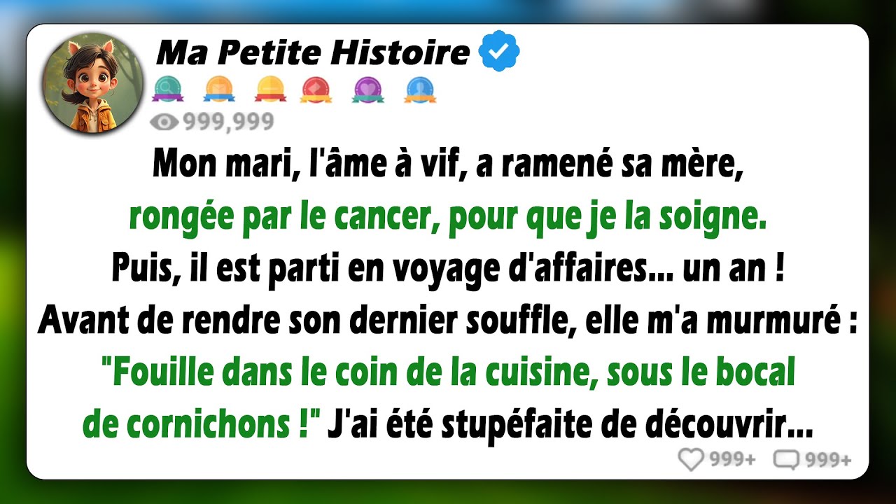 Je me suis occupée de ma belle-mère atteinte d'un cancer pendant l'année où mon mari était absent...