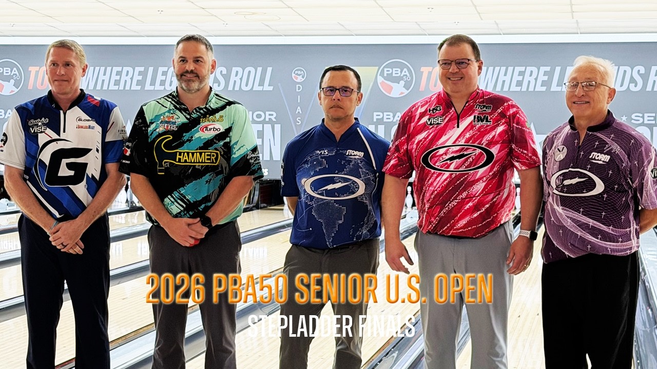 2026 PBA50 Senior U.S. Open Stepladder Finals