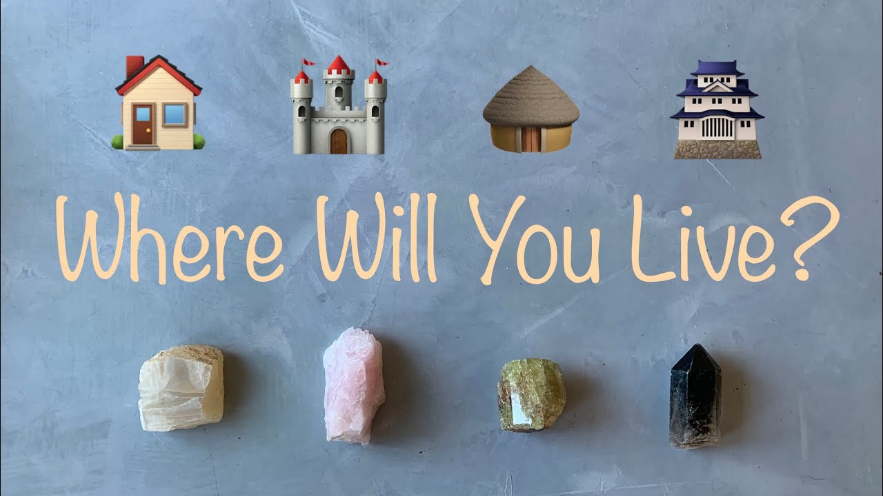 🏘 Where Will You Live? 🏝🏜🏔 tarot pick a card