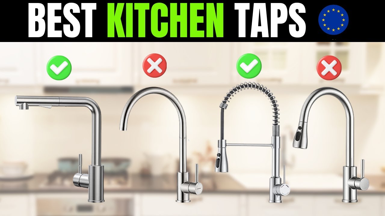 ✅ 7 Best Taps for Kitchen Sink in Europe [2026] 🚰 Top Kitchen Faucets