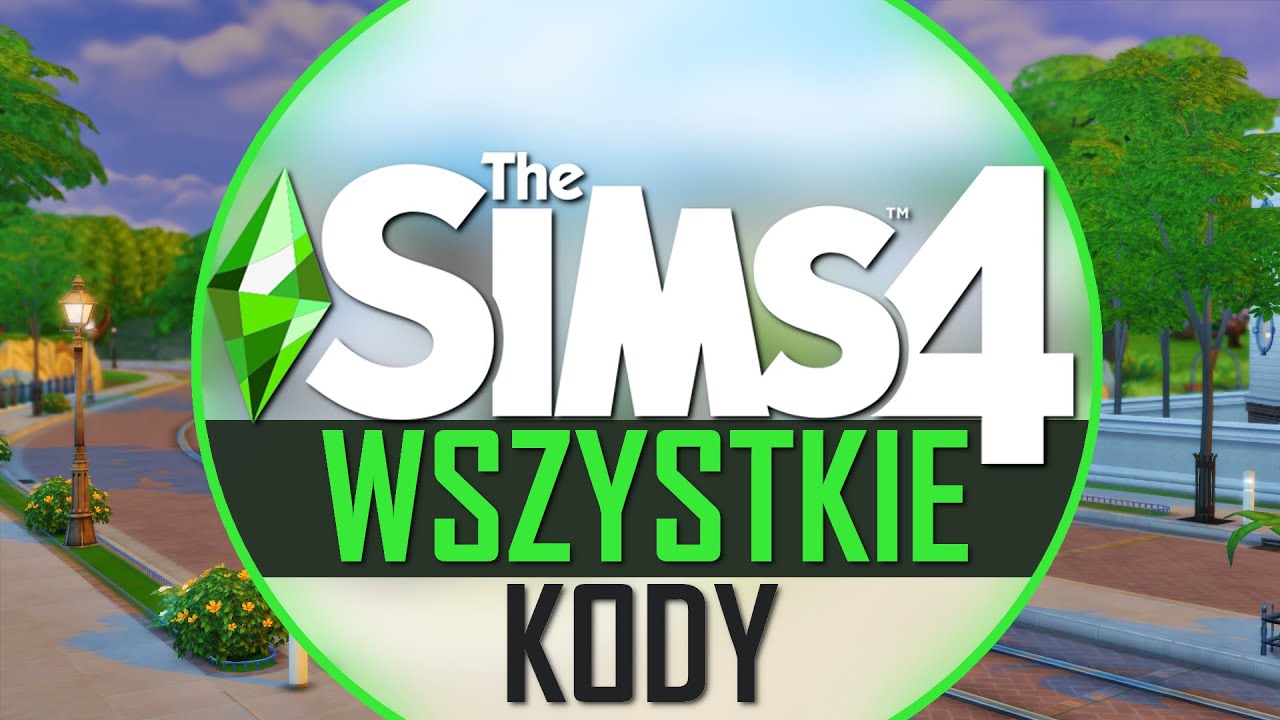 WSZYSTKIE KODY DO THE SIMS 4 (PC, PS4, XBOX) i JAK ICH UŻYWAĆ😇