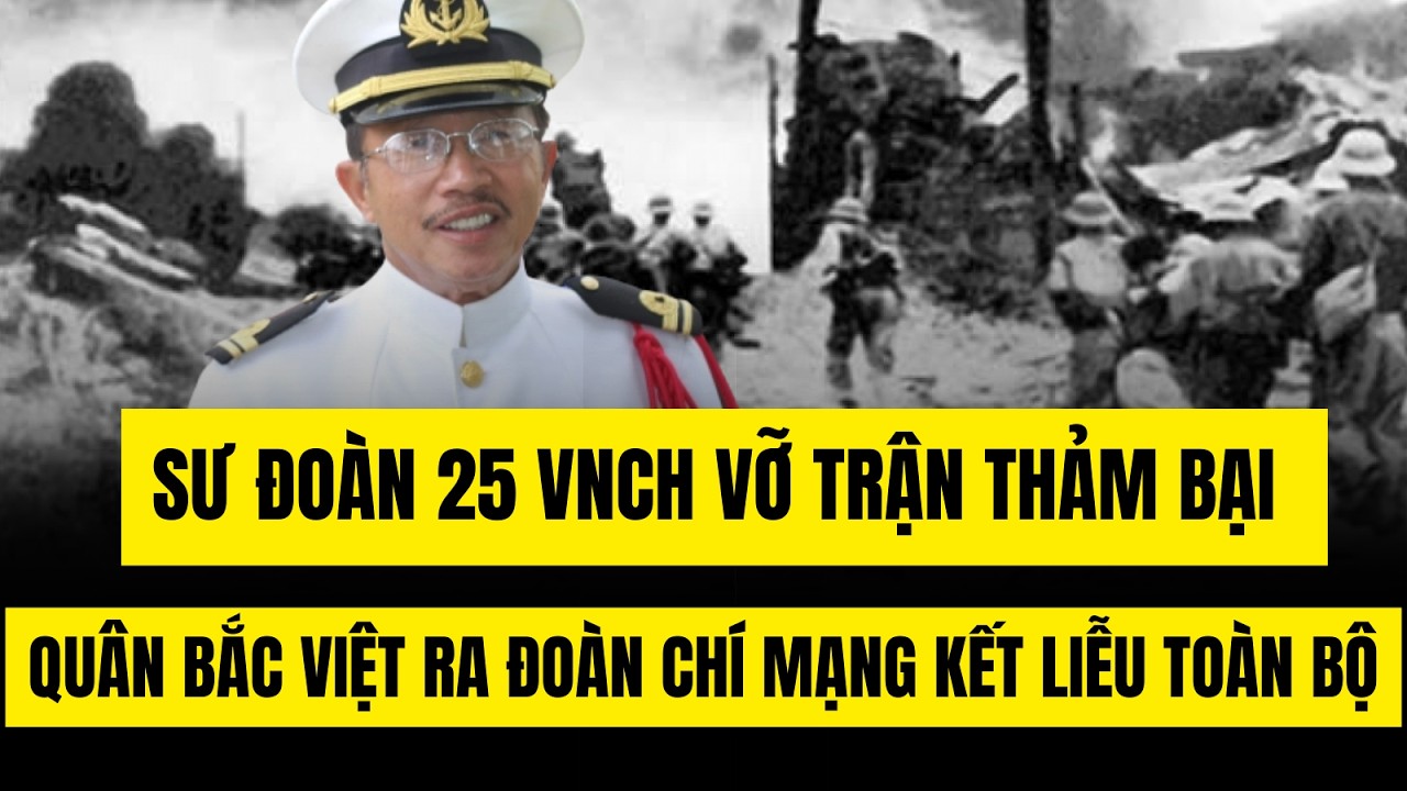 Kết Cục Bi Thảm Của Sư Đoàn 25 VNCH Trước Những Đòn Đánh Chí Tử Của Quân Giải Phóng #lichsuvietnam
