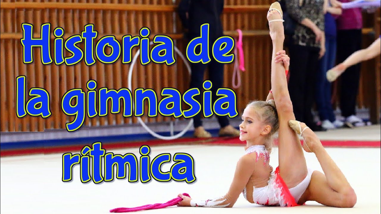 Historia de la Gimnasia Rítmica  ║  ¿Qué es la gimnasia rítmica?