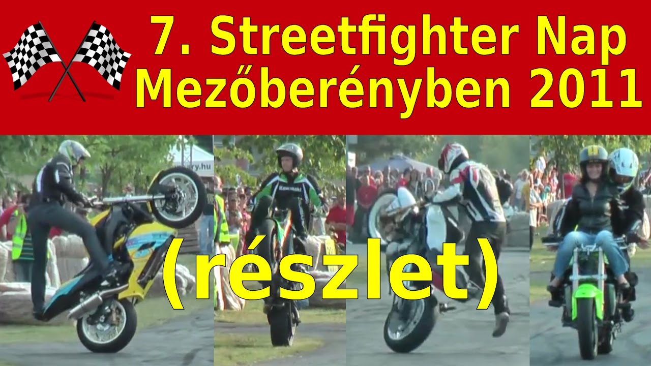 7. Streetfighter Nap 2011 - Mezőberény